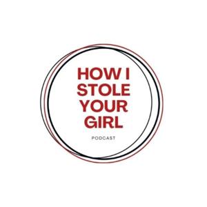 How I Stole your Girl