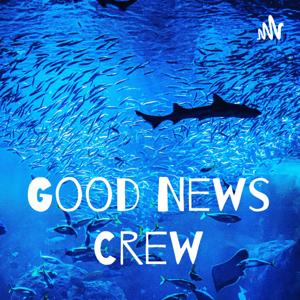 Good News Crew