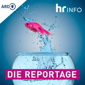 hr-iNFO Die Reportage by hr-iNFO