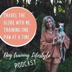 Dog Training Lifestyle Podcast