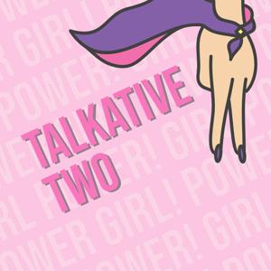 Talkative Two