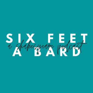 Six Feet A Bard