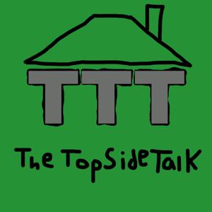 The Topside Talk