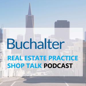 Buchalter: Real Estate Practice Shop Talk