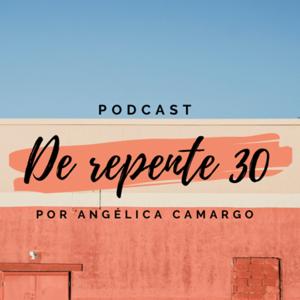 De repente 30