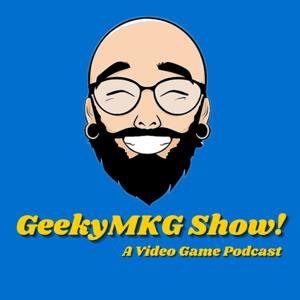 GeekyMKG Show!