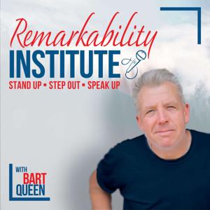 Remarkability Institute with Bart Queen by Bart Queen