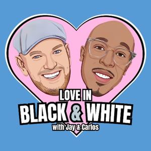 Love In Black and White by CPU Podcast Network