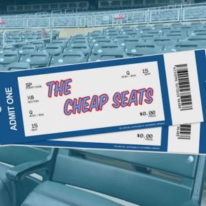 Cheapseats Podcast