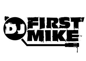 DJ FIRST MIKE : FIRST MIKE RADIO SHOW