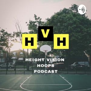 Height Vision Hoops Podcast