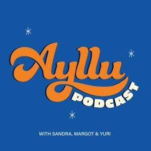 Ayllu Podcast