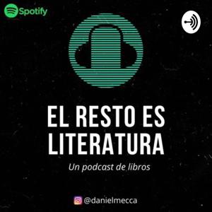 El resto es literatura: biografías y libros