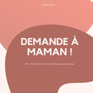 Demande à Maman !