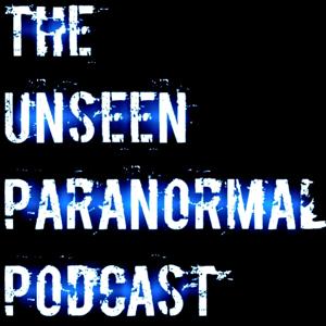 The Unseen Paranormal Podcast by Eric Freeman Sims