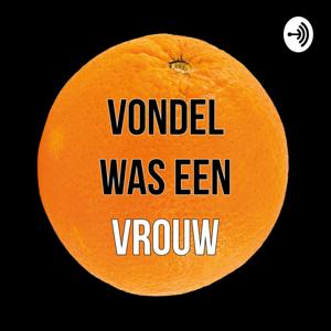 Vondel was een vrouw