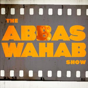 The Abbas Wahab Show by Abbas Wahab