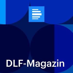 Dlf-Magazin by Deutschlandfunk