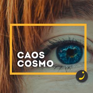 CAOS COSMO | JLIVE RADIO