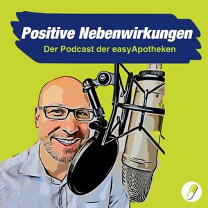 Positive Nebenwirkungen - Der Gesundheitspodcast der easyApotheken