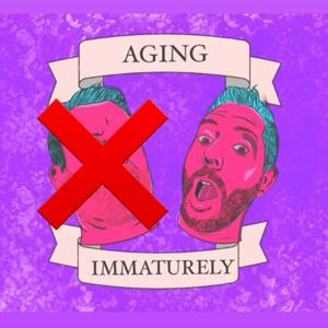 Aging Immaturely