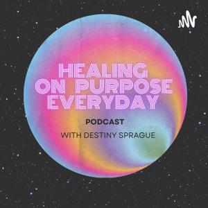 Healing On Purpose Everyday