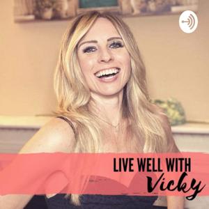 Live Well with Vicky