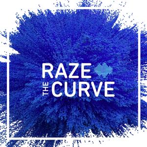 Raze the Curve Podcast