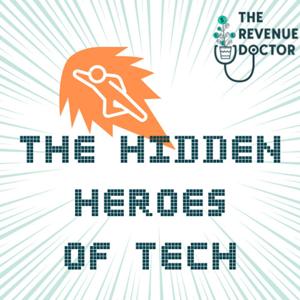 The Hidden Heroes of Tech