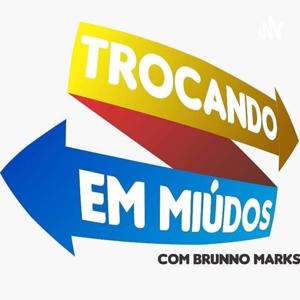 Trocando Em Miúdos