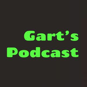 Gart's Podcast