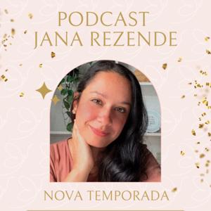 PodCast Jana Rezende