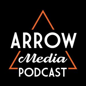 Arrow Media Podcast