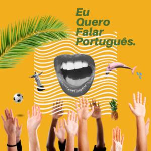 Eu Quero Falar Português