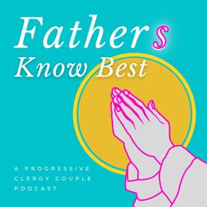 Fathers Know Best Podcast