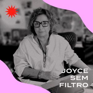 #JoyceSemFiltro