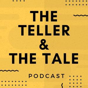 The Teller and the Tale