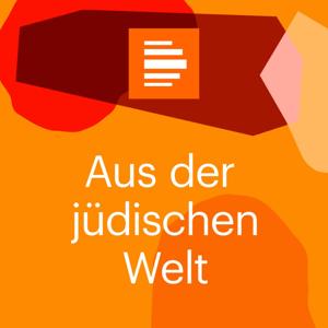 Aus der jüdischen Welt by Deutschlandfunk Kultur