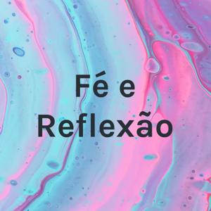 Fé e Reflexão