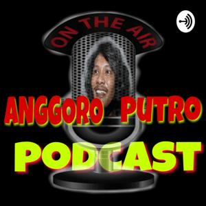 Anggoro Putro Podcast