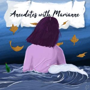 Anecdotes with Marianne
