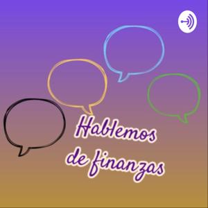 Hablemos de finanzas