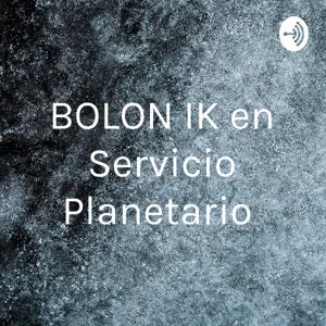 BOLON IK en Servicio Planetario