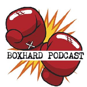 BoxHard Boxing Podcast