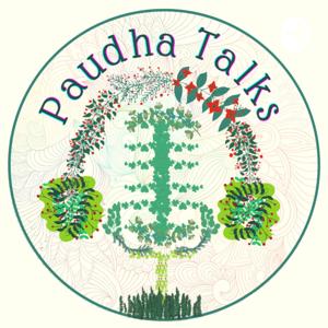 Paudha Talks