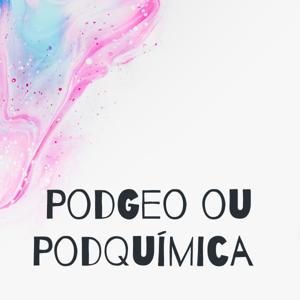 PodGeo ou PodQuímica