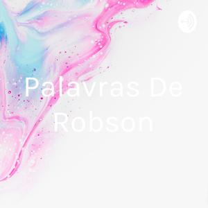 Palavras De Robson