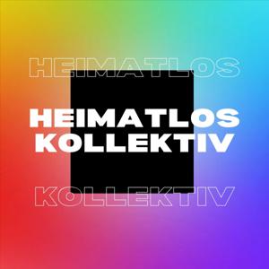 HEIMATLOS KOLLEKTIV
