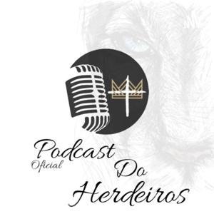 Podcast Do Herdeiros Oficial