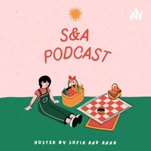 S&A Podcast